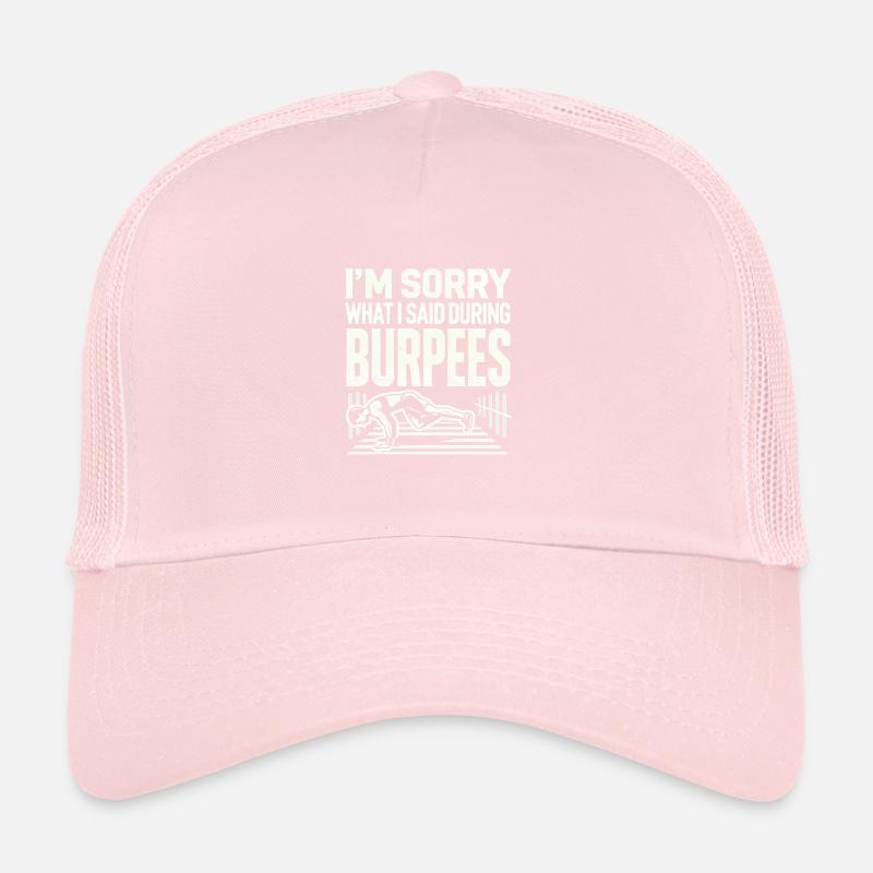 Es tut mir leid, was ich während der Burpees Trucker Cap