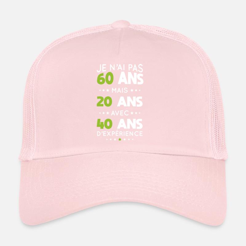 Anniversaire 60 ans - Pas 60 ans mais 20 ans Casquette trucker 