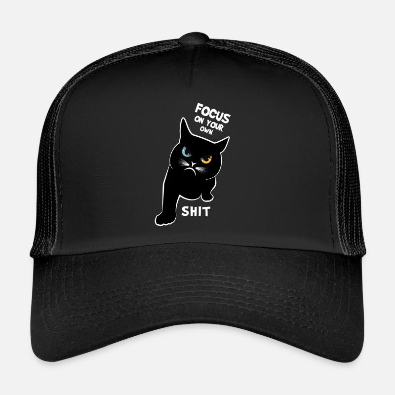 Focus On Your Own Shit - Funny Cats Spruch Trucker Cap