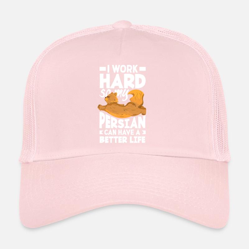 I work hard so my Persian can have a better life Trucker Cap