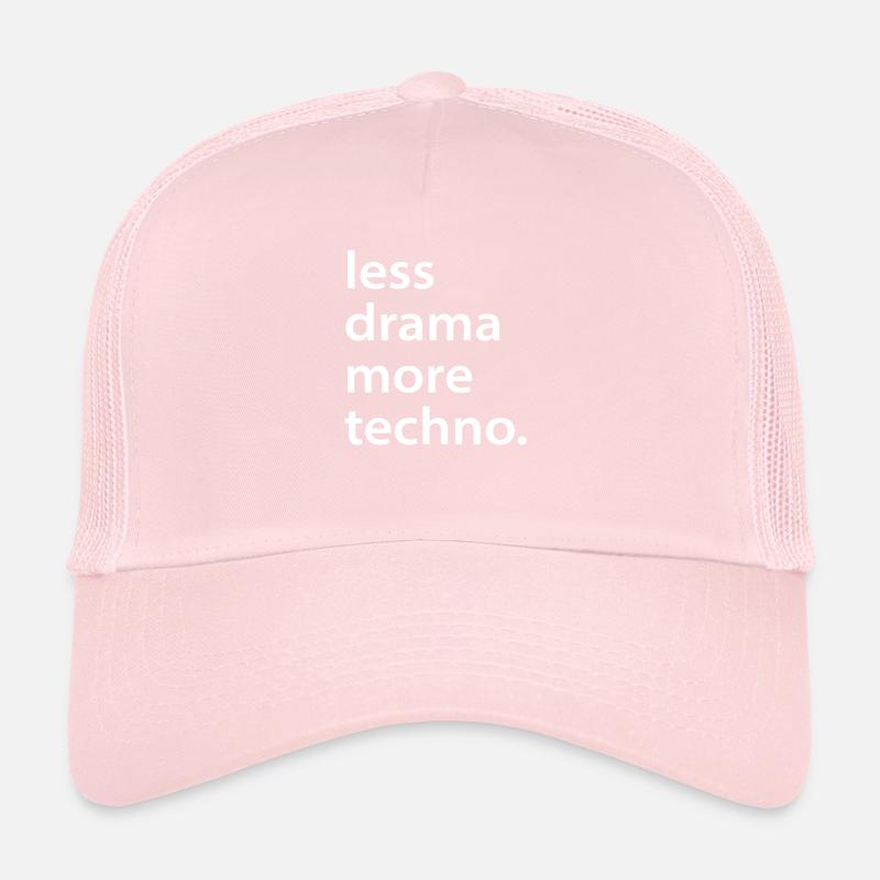Less drama more techno gift rave saying Trucker Cap