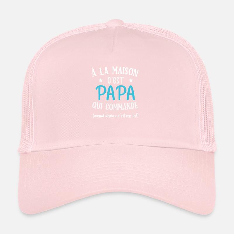A la maison c'est papa qui commande cadeau humour Casquette trucker 