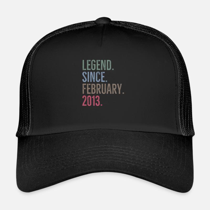 Legend Since February 2013 Trucker Cap