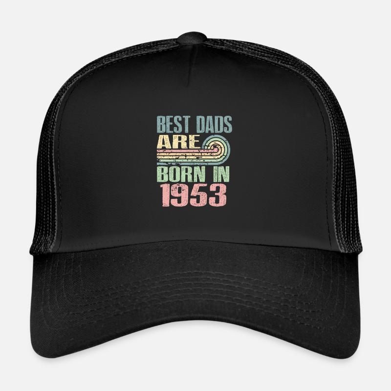 Die Besten Väter Sind 1953 Geboren, 70 Jahre Alt, Trucker Cap