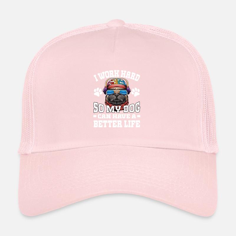 Je travaille dur pour que mes chiens aient une meilleure qualité Casquette trucker 