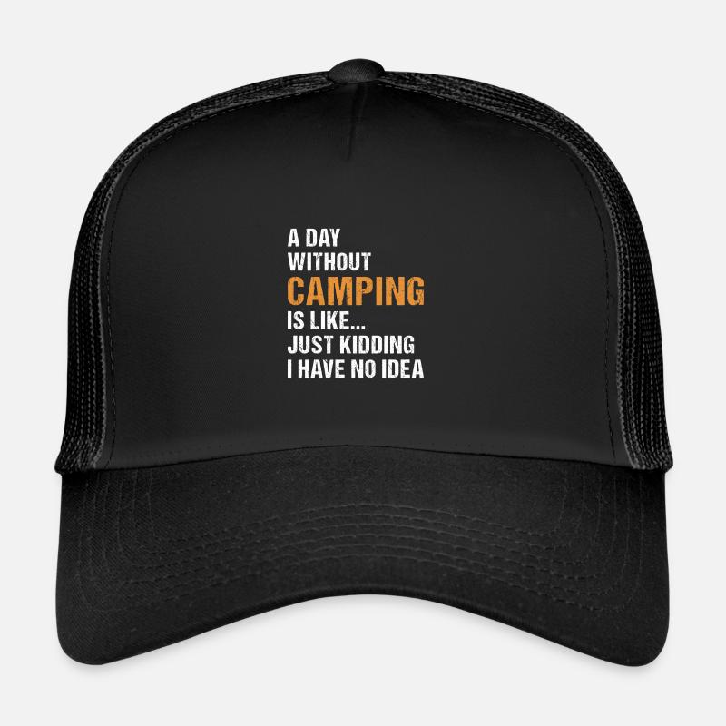 Camper Une journée sans camping Casquette trucker 