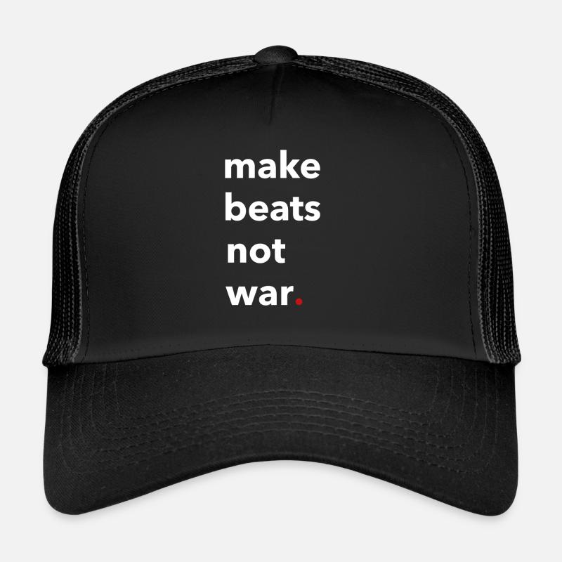 Hip Hop Rap Make Beats Not War gave - Truckerkeps - svart/svart