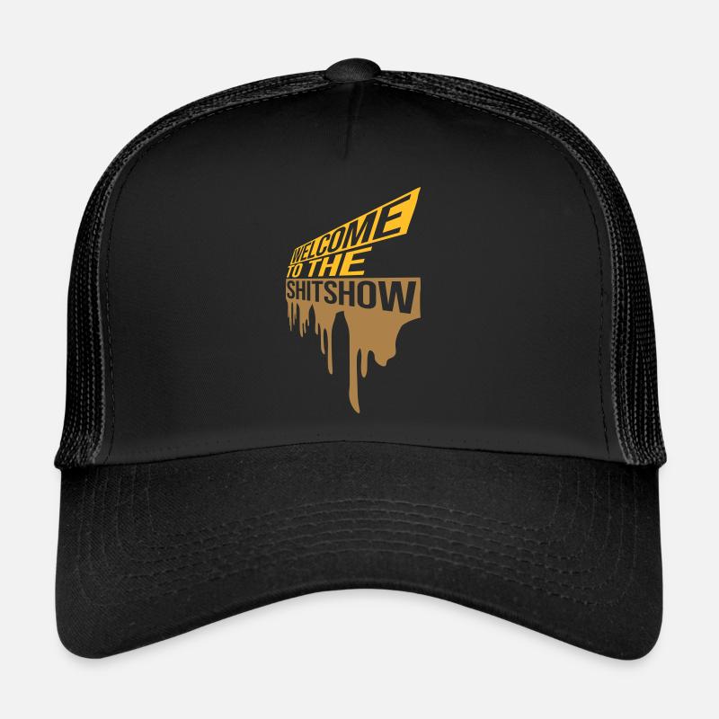 Tropfen Welcome Shitshow Trucker Cap