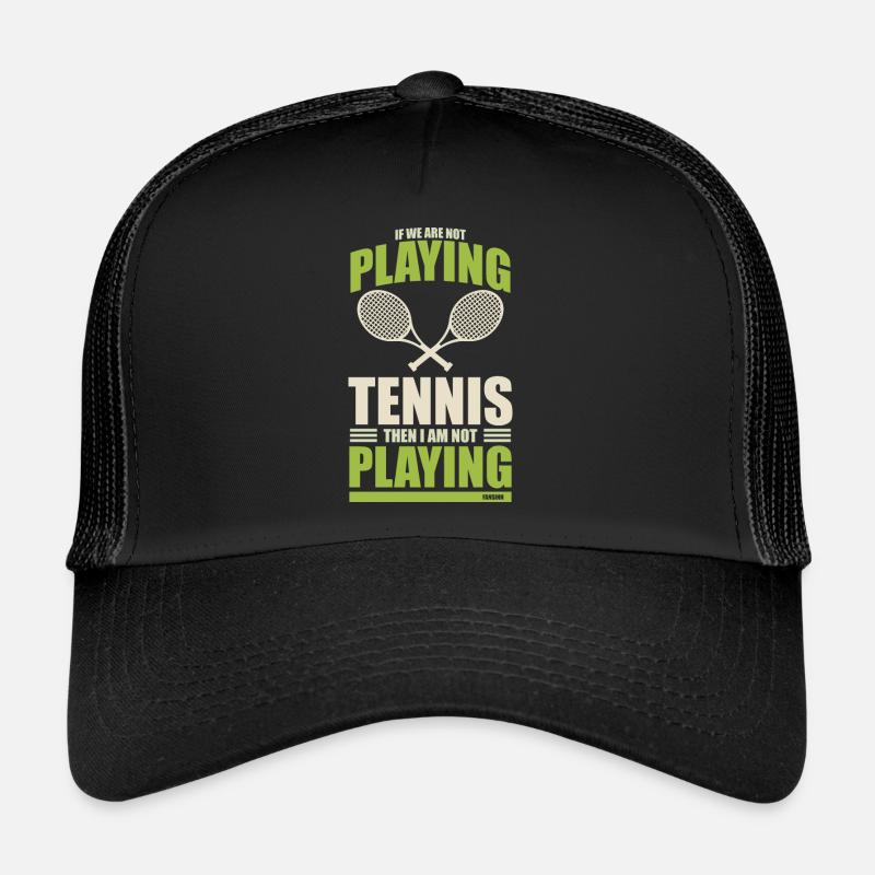 lustiger Tennis Spruch - Trucker Cap - Schwarz/Schwarz