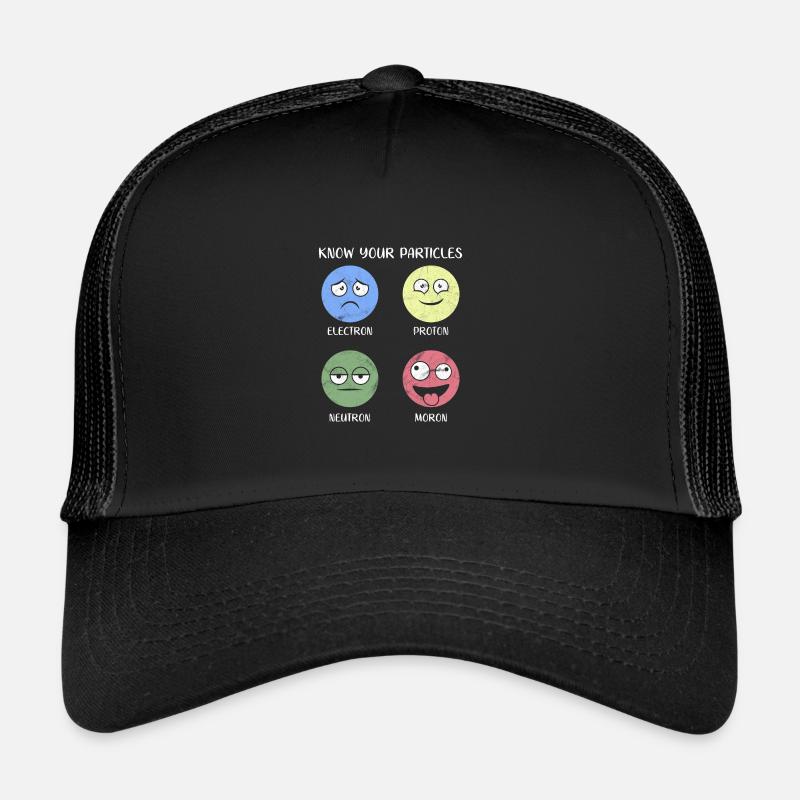 Types of particle atom gift idea moron Trucker Cap