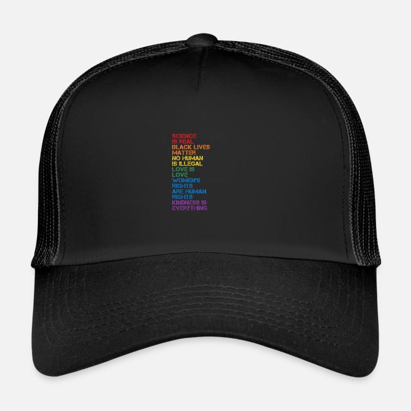 Kindness is EVERYTHING Science is Real Love - Trucker Cap - Schwarz/Schwarz