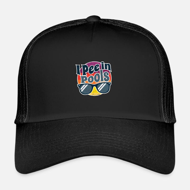 I Pee In Pools Funny Peeing In Pools Humor Trucker Cap