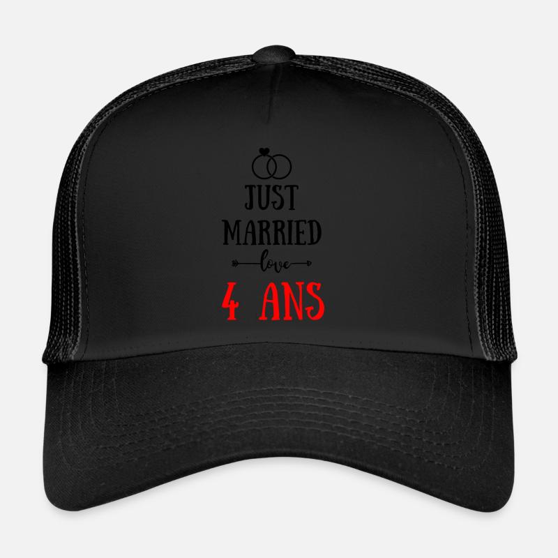 JUST MARRIED ANNIVERSAIRE DE MARIAGE 4 ANS Casquette trucker 