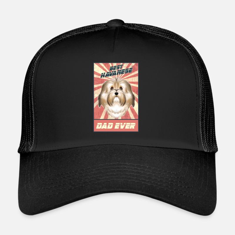 Best Havanese Dad Ever I Havanese Lover Trucker Cap