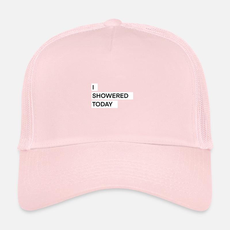 I Showered Today Funny Corny Saying Trucker Cap