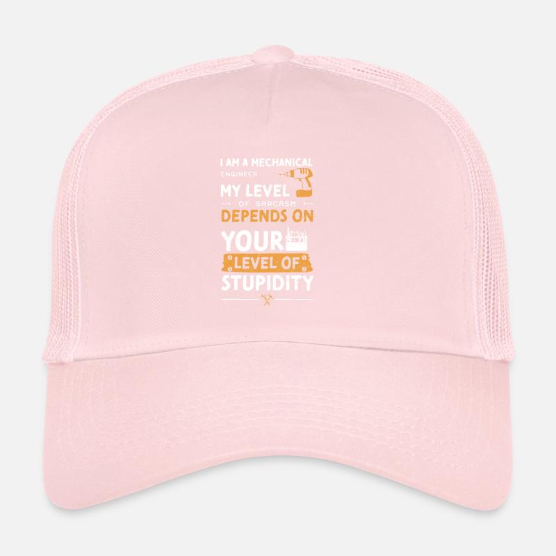 I Am A Mechanical Engineer My Le... Trucker Cap