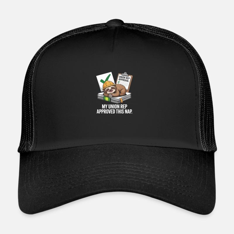 My Union Rep Approved This Nap Labor Day - Trucker Cap - black/black