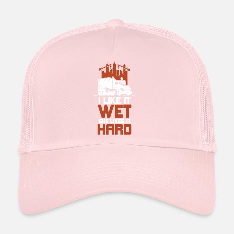 I Like It Wet She Likes It Hard Construction Trucker Cap
