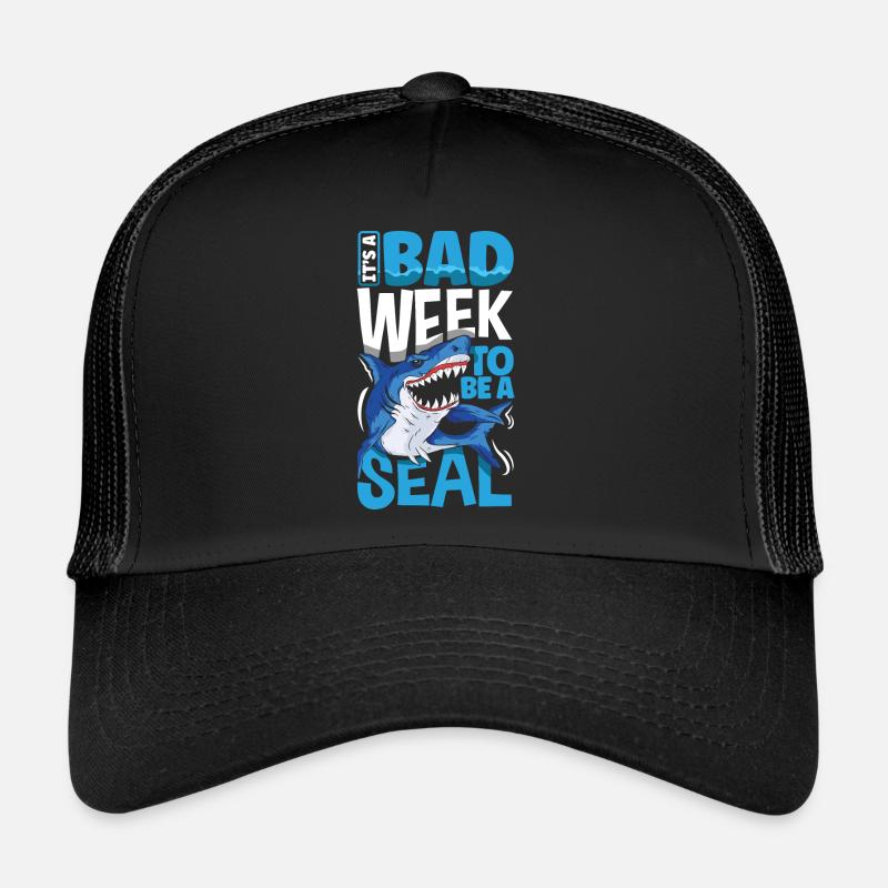 Its A Bad Week To Be A Seal Shark Lovers - Trucker Cap - Schwarz/Schwarz
