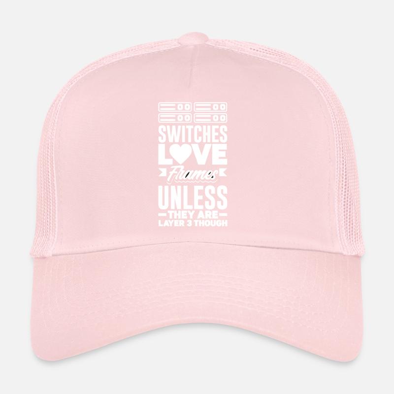 Switches Love Frames Unless They Are Layer 3 Trucker Cap