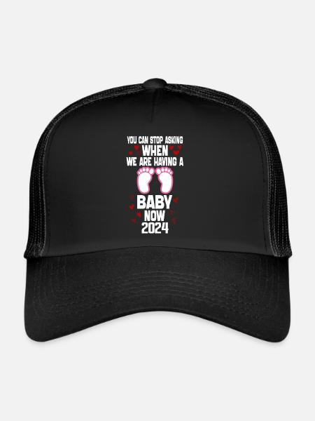 you can't stop asking when we are having baby now - Trucker Cap - black/black - Front