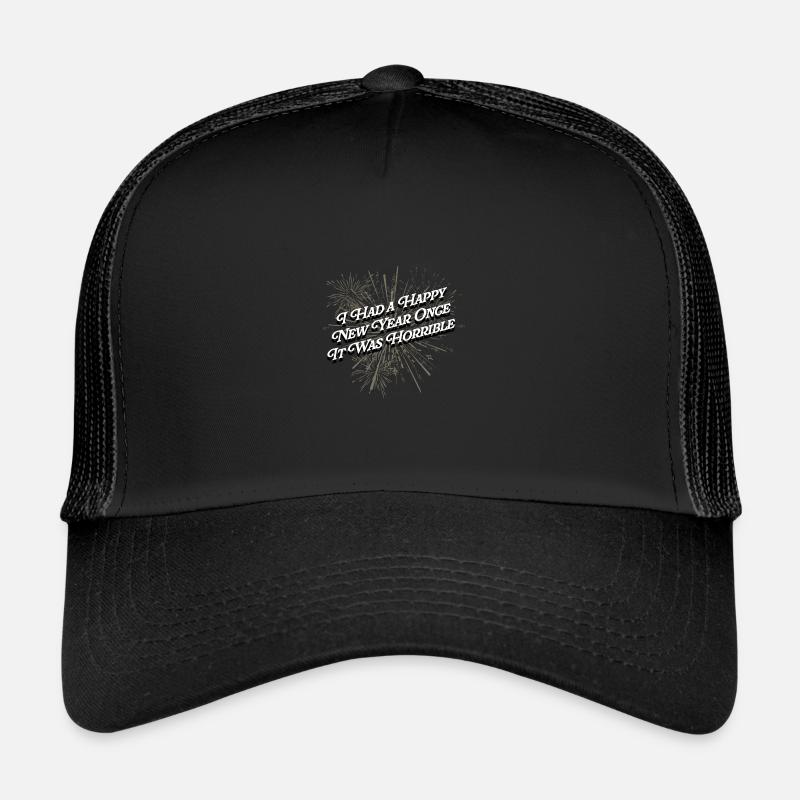 Had a happy new year when it was terrible lu Trucker Cap