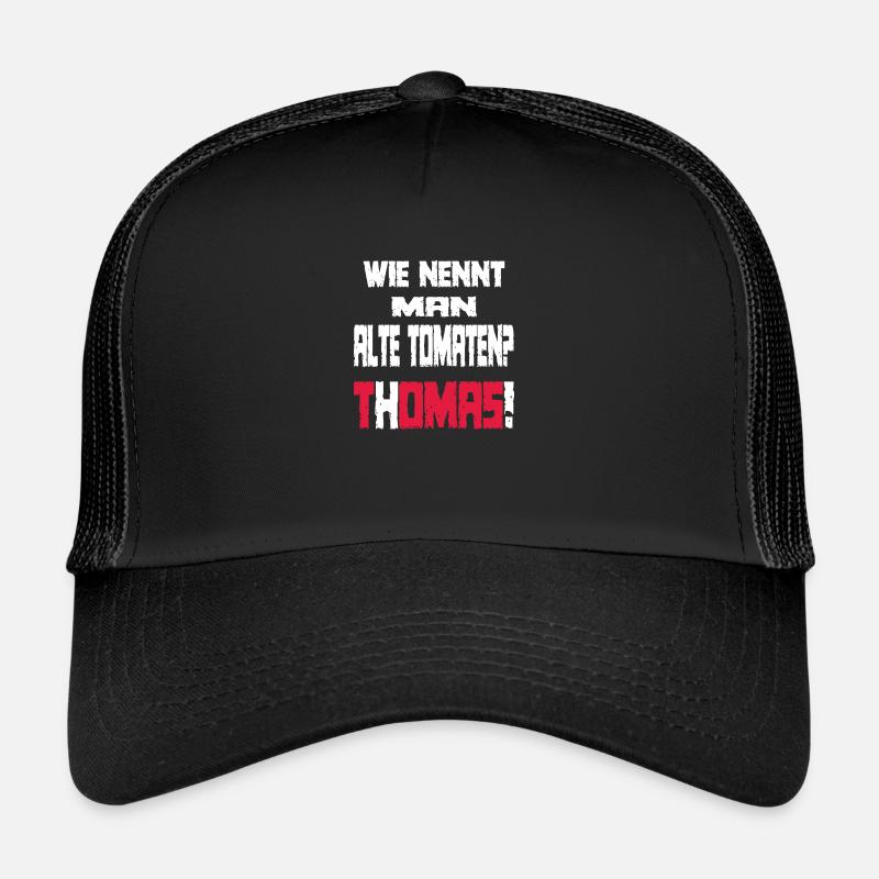 Ein lustiger Spruch mit Thomas Trucker Cap