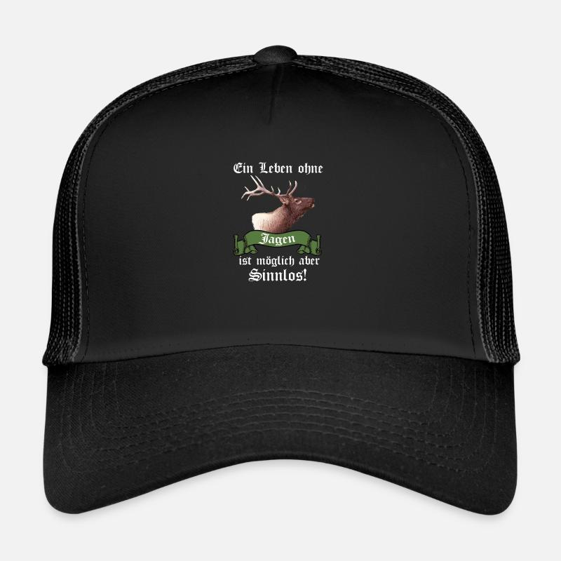 Vie Sans chasse Possible Mais Inutile I Chasseur Casquette trucker 