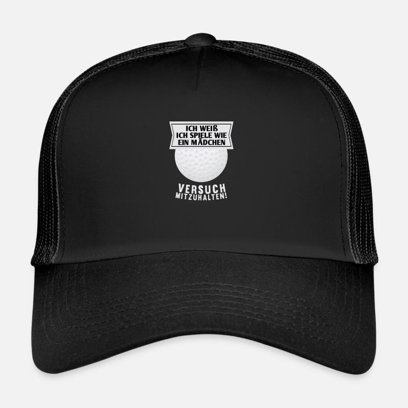 Golf wie Mädchen Frau Lustiger Spruch Geschenk - Trucker Cap - Schwarz/Schwarz