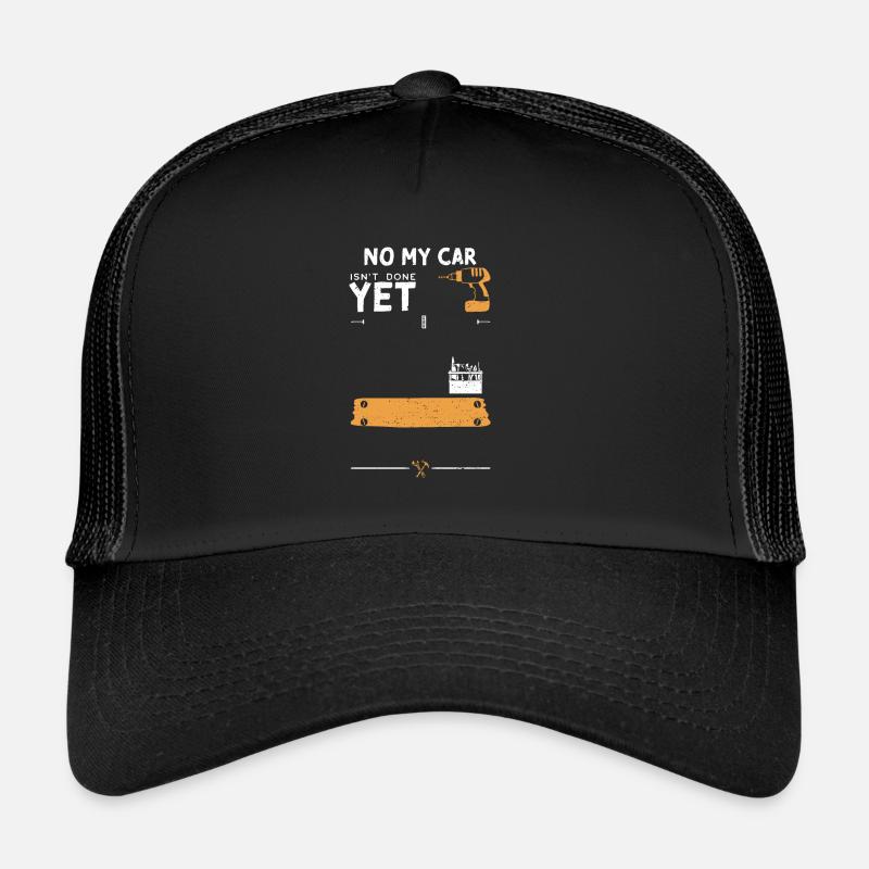 Non Ma voiture n’est pas encore terminée Casquette trucker 