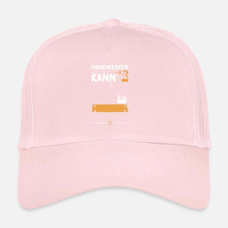 Handwerker Weil Ich's Kann Trucker Cap