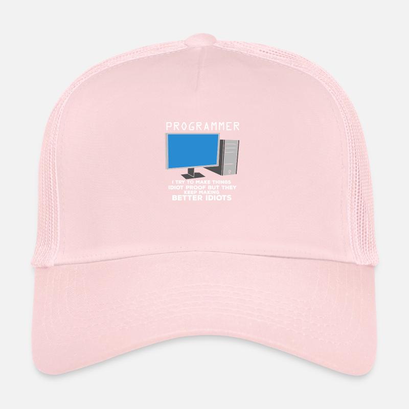 I Try To Make Things Idiot Proof But They Keep Trucker Cap