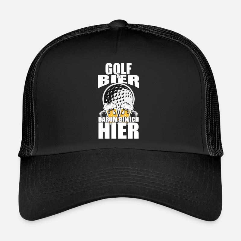 Lustiger Spruch Golf Bier darum bin ich hier Trucker Cap