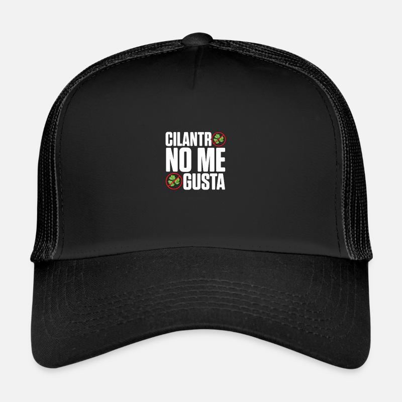 Cilantro no me gusta aversion to cilantro Trucker Cap