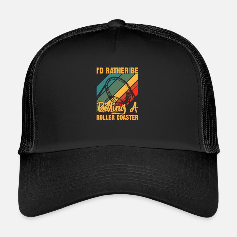 Je préfère monter sur des montagnes russes Funny Roller Casquette trucker 