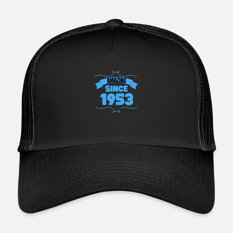 70th Birthday Gift Incredible since 1953 - Trucker Cap - black/black