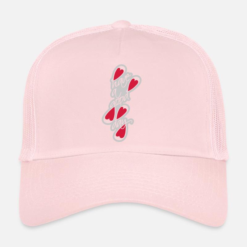 have a good day Trucker Cap