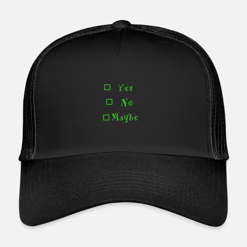 Yes No Maybe - Trucker Cap - black/black