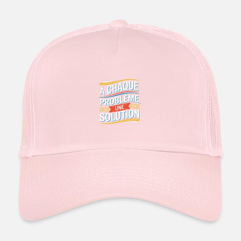À chaque problème sa solution Casquette trucker 