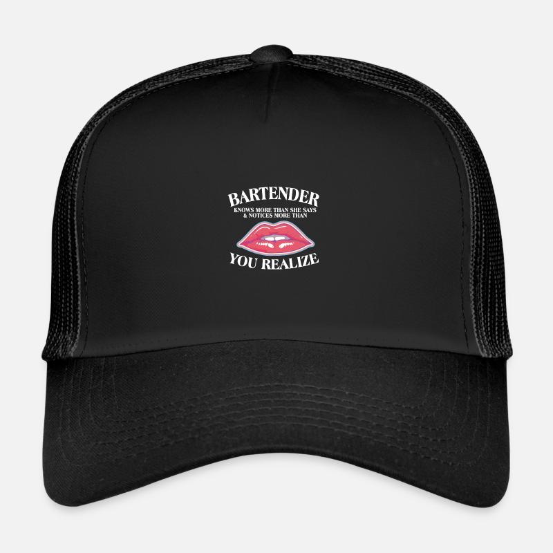 Bartender Knows More Than She Says Bartender Trucker Cap