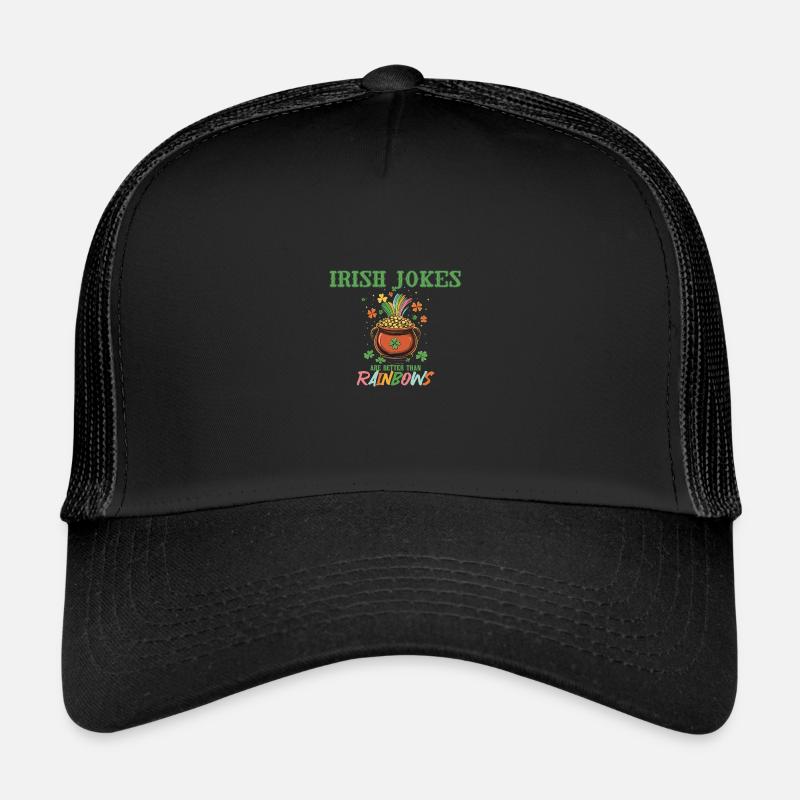 Les blagues irlandaises de la Saint-Patrick valent mieux que Casquette trucker 