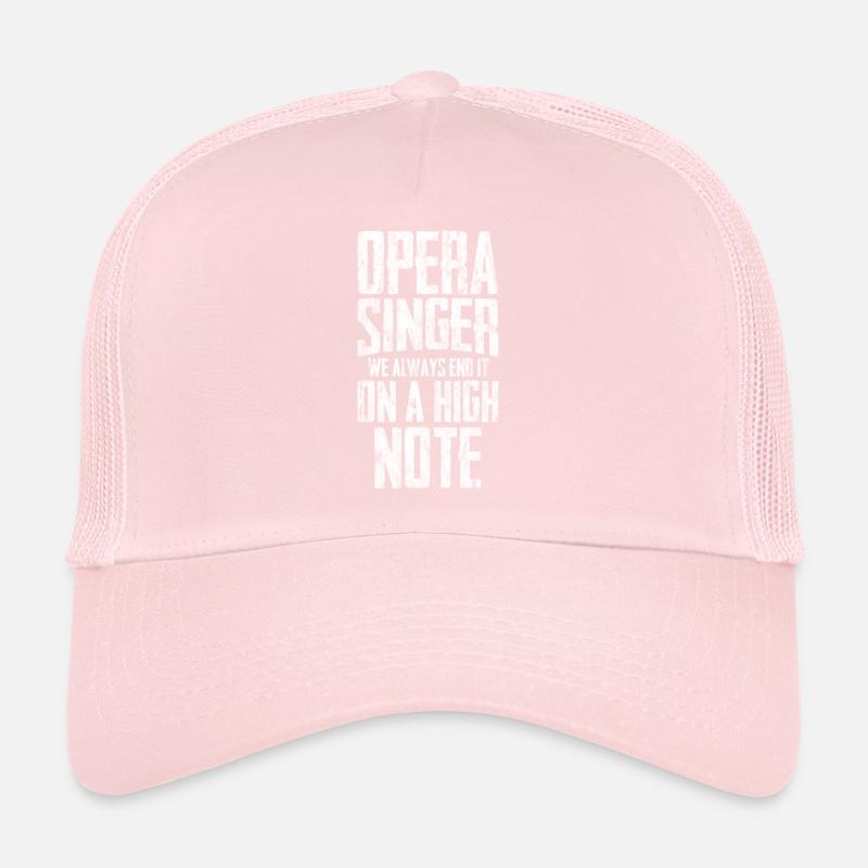 Opera Singer, We Always End It On A High Note 3 Trucker Cap