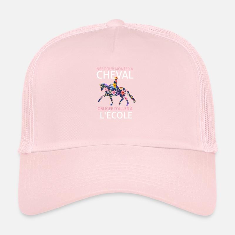 Née pour monter à cheval obligée d'aller à l'école Casquette trucker 