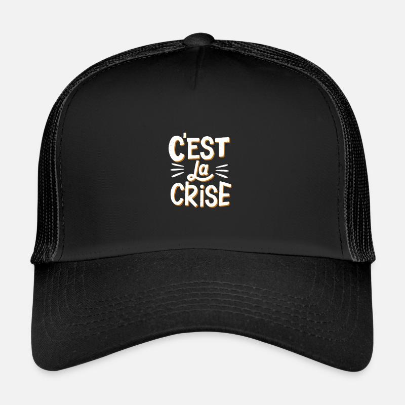 C'est la crise Casquette trucker 