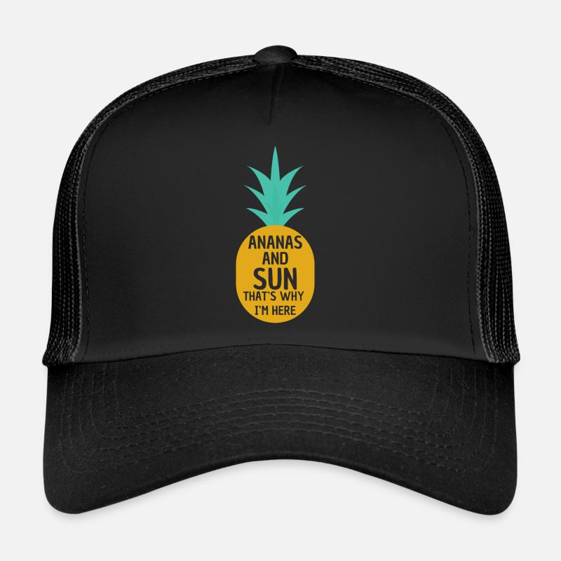 Ananas Und Sonne Deshalb Bin Ich Hier - Ananas Trucker Cap