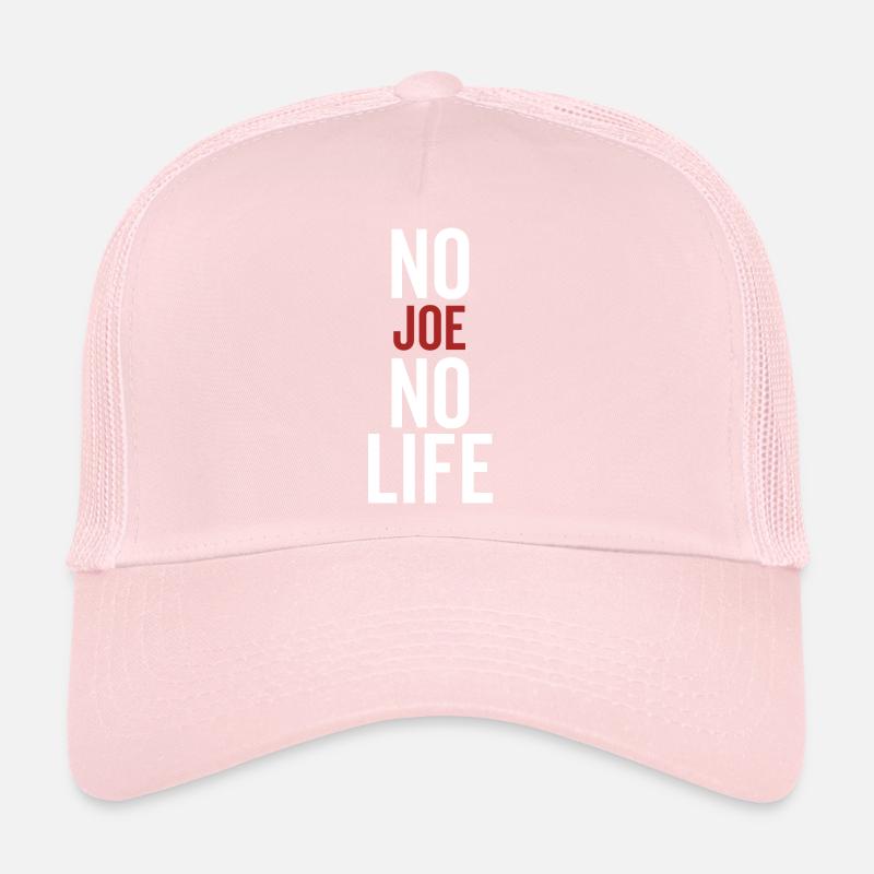 No Joe No Life Trucker Cap