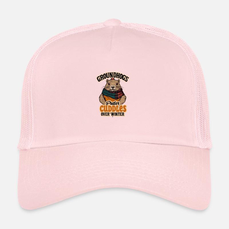 Groundhogs Prefer Cuddles Over Winter Design Trucker Cap