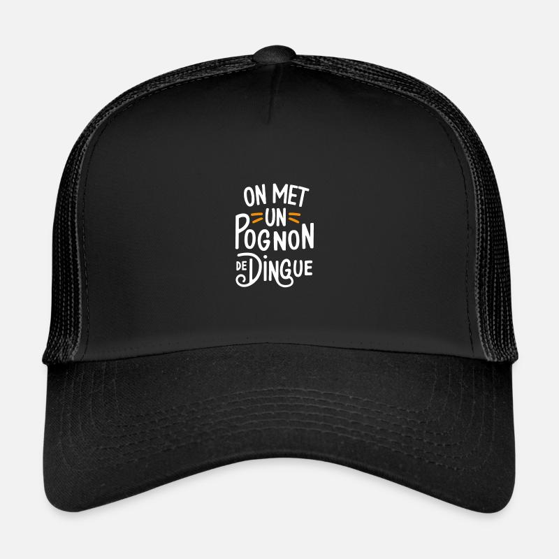 On met un pognon de dingue Casquette trucker 
