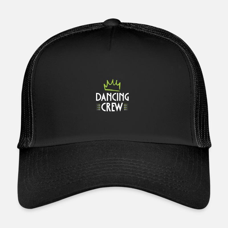 Dancing Crew Trucker Cap