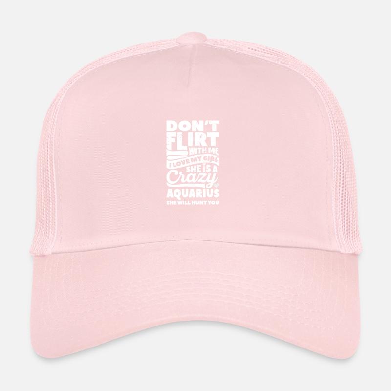 Ne flirte pas avec moi Zodiaque Verseau -Couples Ste Casquette trucker 